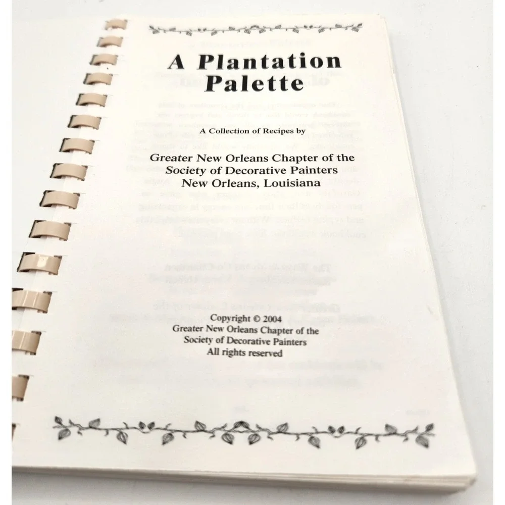 A Plantation Palette: A Collection of New Orleans Dishes Cookbook 2004 Spiral